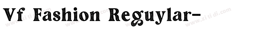 Vf Fashion Reguylar字体转换